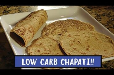 Low Carb Chapati Recipe || Only 1 Net Carb!