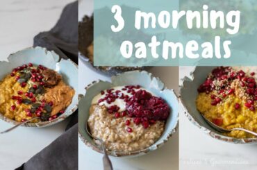 3 easy oatmeal recipes - cheap & healthy comforting breakfast
