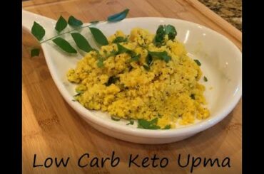 Keto Upma | Lupin Beans | Easy to Keto Indian Vegetarian Recipe
