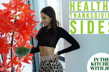 HEALTHY THANKSGIVING SIDES | JEN SELTER | IN THE KITCHEN WITH JEN