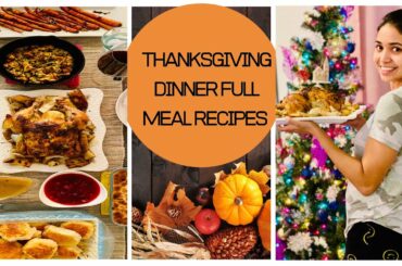 Thanksgiving Dinner Full Meal Recipes | Dinner Ideas (Episode #206)