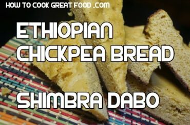 Chickpea Flour Bread Recipe - Ethiopian Vegan Shimbra Dabo Amharic