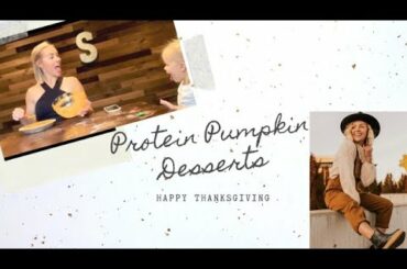 Protein Pumpkin Desserts For Your Holiday