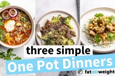 3 Simple One Pot Dinners (Keto Friendly)
