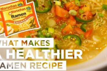 What Makes: A Healthier Ramen Recipe