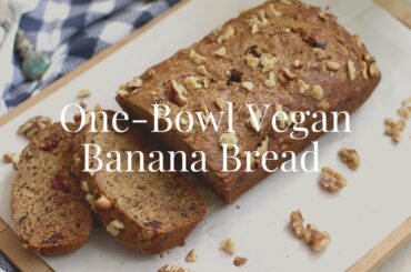 Easy One-Bowl Vegan Banana Bread