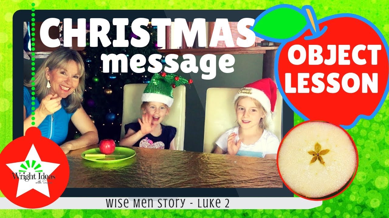 CHRISTMAS MESSAGE Object lesson (Wise Men story) CHRISTMAS MESSAGE Object lesson (Wise Men story)