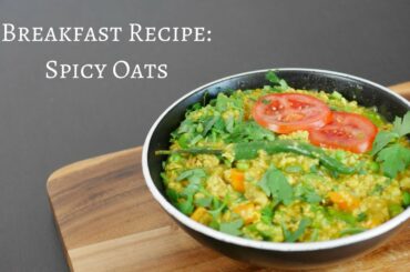 Breakfast Savory Oats Recipe | Oats Upma | Easy Healthy Breakfast