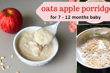 OATS APPLE BREAKFAST PORRIDGE ( for 7 - 12 months baby ) - healthy breakfast porridge for baby