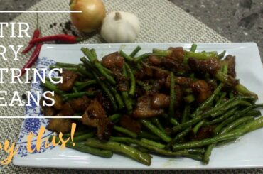 My Way of Cooking Stir Fry String Beans/Stir Fry Sitaw with Oyster Sauce/Quick and Easy