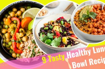 9 Tasty Healthy Lunch Bowl Recipes / Healthy recipes easy #18