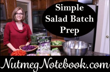 Simple Salad Batch Prep.  First step of a successful week of healthy whole food plant based eating.