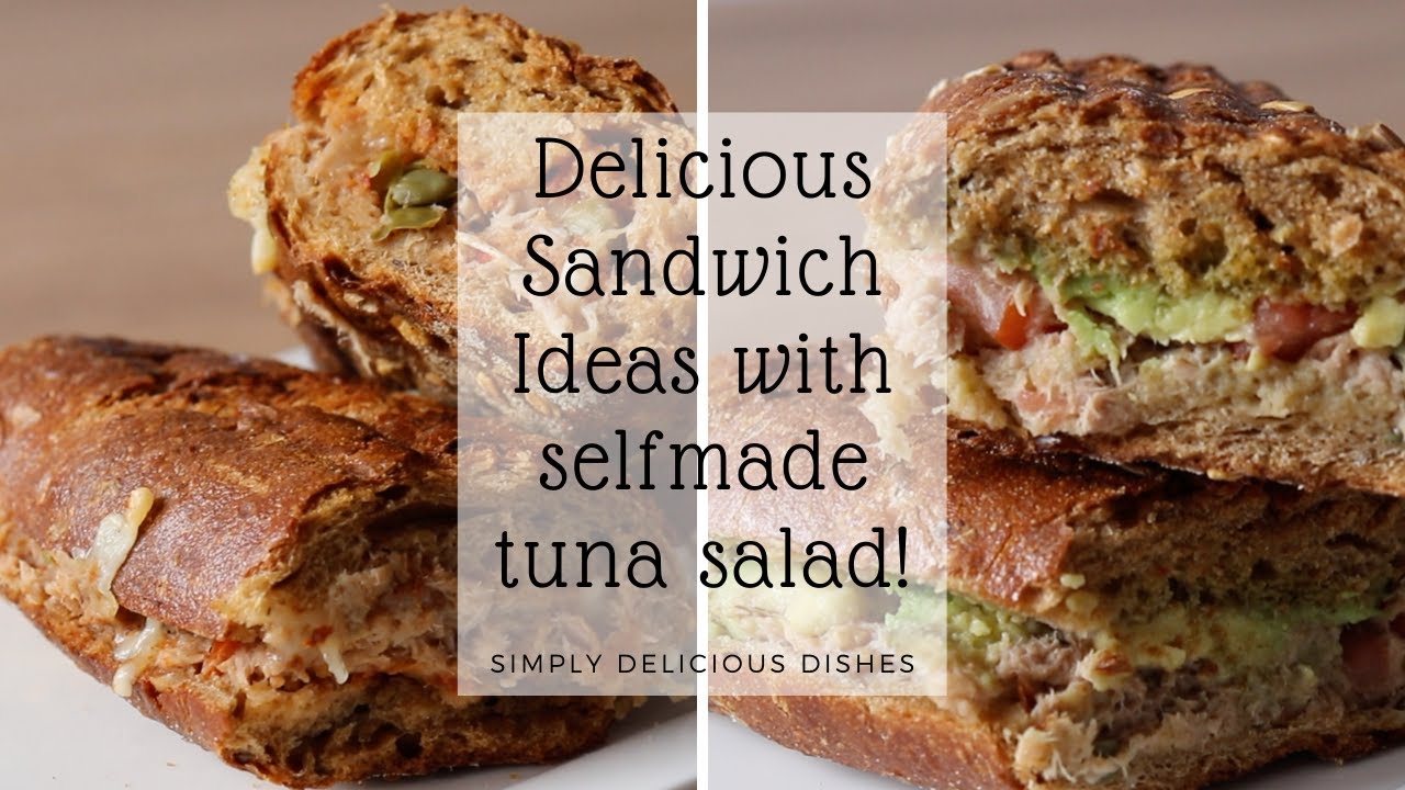 Delicious Sandwich Ideas with selfmade tuna salad | Healthy recipe Delicious Sandwich Ideas with selfmade tuna salad | Healthy recipe