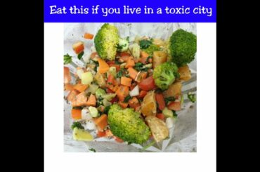 Anti Pollution Diet || Best Salad to Counter the Effects of Air Pollution || Stay Healthy