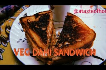 No Gas No Toaster No Oven Easy Dahi Sandwich
