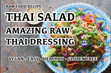 Raw Diet Recipe - Thai Salad Amazing Dressing Vegan Easy Healthy