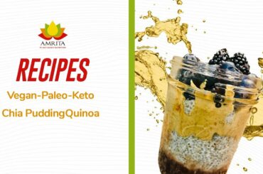 Vegan-Paleo-Keto Chia Pudding | Amrita Plant-based Recipes