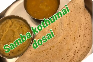 Samba Kothumai Dosai/ Crispy Broken Wheat Dosai For Healthy Breakfast Recipe