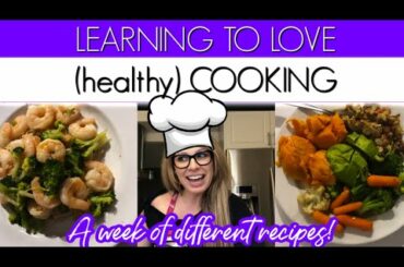 LEARNING TO LOVE (healthy) COOKING!