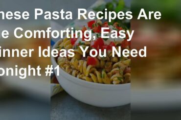 Easy dinner ideas you need tonight #1