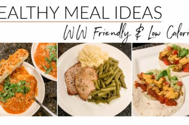 FIVE HEALTHY DINNER IDEAS - WW FRIENDLY AND LOW CALORIE!