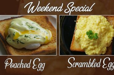 Weekend Special | Healthy Breakfast | Poached Egg (उबला अंडा) | Scrambled Egg | Easy Cookbook
