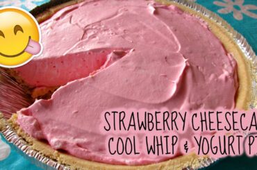 STRAWBERRY CHEESECAKE COOL WHIP & YOGURT PIE | CHEAP, QUICK & EASY RECIPE