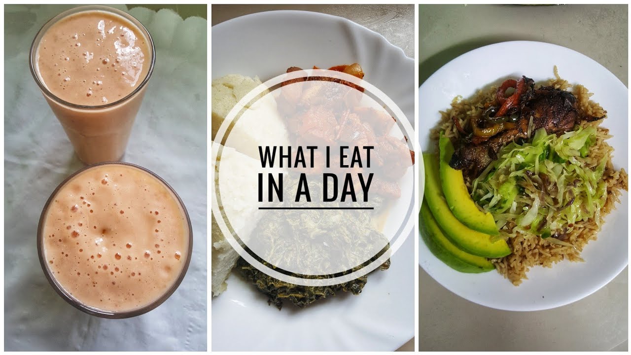 WHAT I EAT IN A DAY – HEALTHY KENYAN MEALS WHAT I EAT IN A DAY - HEALTHY KENYAN MEALS