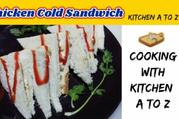 How to make cold chicken sandwich | Chicken cold sandwich recipes