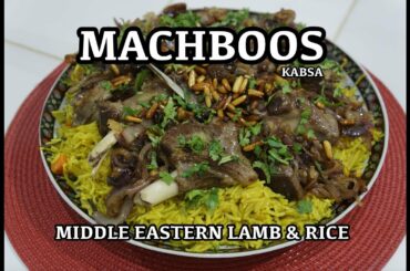 Saudi Kabsa - Machboos - Arabic Lamb & Rice Recipe - Middle Eastern Recipes