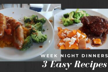 DINNER SORTED: 3 Easy Weeknight Meals