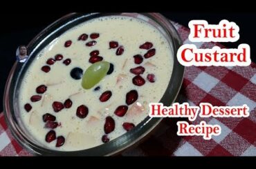 Fruit Custard Recipe | Healthy Dessert Recipe | How to Make Custard | ENGLISH SUBTITLE