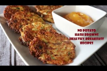 How to make Healthy Breakfast Recipe | No Potatoes Hash Browns | Cauliflower Hash browns | Diet food