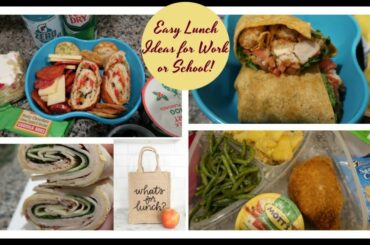 Easy Lunch Ideas to make for Work or School