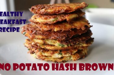 How to make No Potato Healthy Hash Browns | Hash browns | Keto and Diet friendly Breakfast Recipe