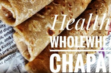 HEALTHY WHOLEWHEAT CHAPATI//HOW TO MAKE BROWN CHAPATI