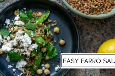 HOW TO MAKE FARRO | Simple Farro Salad Recipe