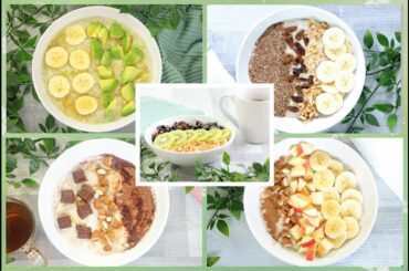 How to Make Perfect Porridge | Oatmeal | 5 Ways | Easy & Healthy Breakfast Ideas | Weight loss