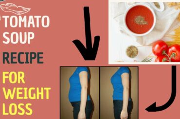 Tomato Soup Recipe for Weight Loss || Weight Loss Soup|| Fit In A Bit