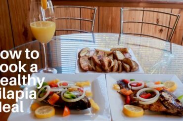 HOW TO COOK A HEALTHY TILAPIA MEAL