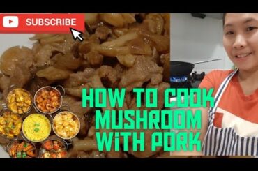 How to cook mushroom pork? Dinner food ideas.