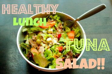 Healthy Lunch Tuna Salad