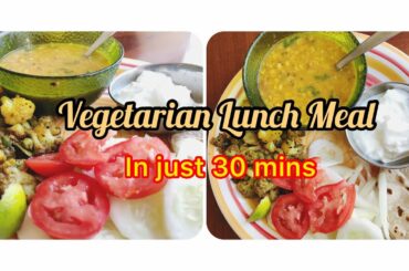 Vegetarian Lunch Meal || North Indian Lunch Thali || Healthy & Easy to cook Full Meal in 30 mins ||