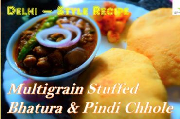 Delhi- Style Multigrain Stuffed Bhature & Pindi Chhole | Healthy & Unique Recipe