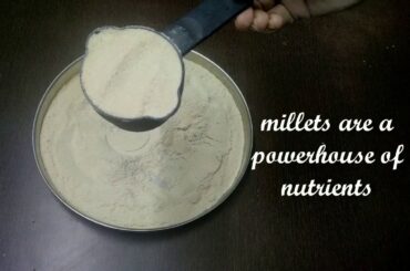 How To Make Millet Flour for Weight Loss|  Millet Flour Recipe|Foxtail Millet Powder| Skinny Recipes