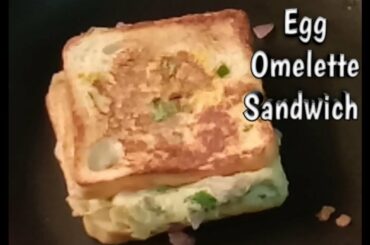 Egg Omelette Sandwich / Egg Sandwich / Breakfast Recipe
