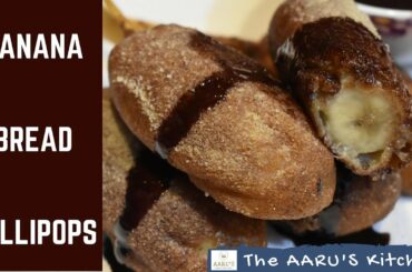 Banana Bread Lollipops | बनाना लॉलीपॉप | Kids / Children Healthy Recipe | Eggless Cake Snack | AARUS