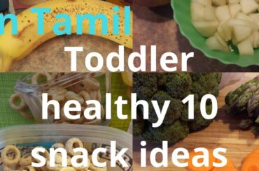 Toddler healthy snack ideas|In Tamil|12 month+ snack ideas