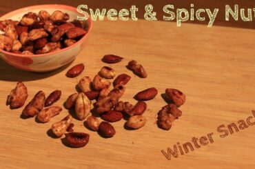 Sweet & Spicy Nuts Recipe (Snack for Winter)