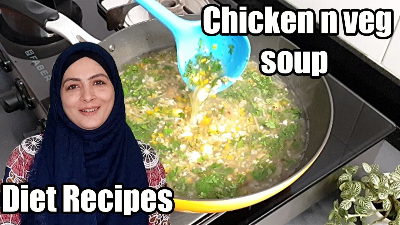 Chicken Veg Soup l Healthy Soup l Diet Recipe l Cooking with Benazir Chicken Veg Soup l Healthy Soup l Diet Recipe l Cooking with Benazir